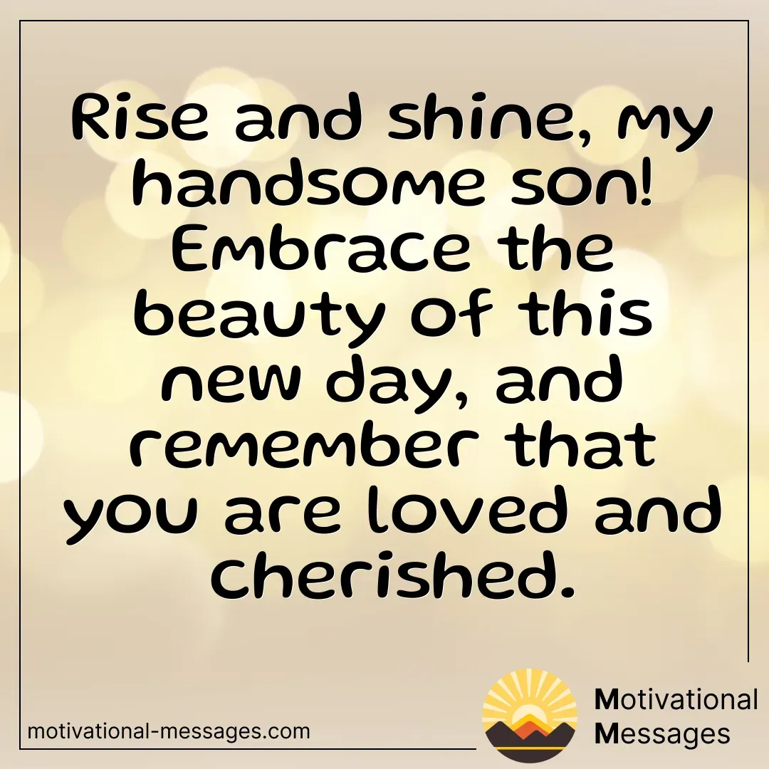 Rise and Shine Handsome Son Card