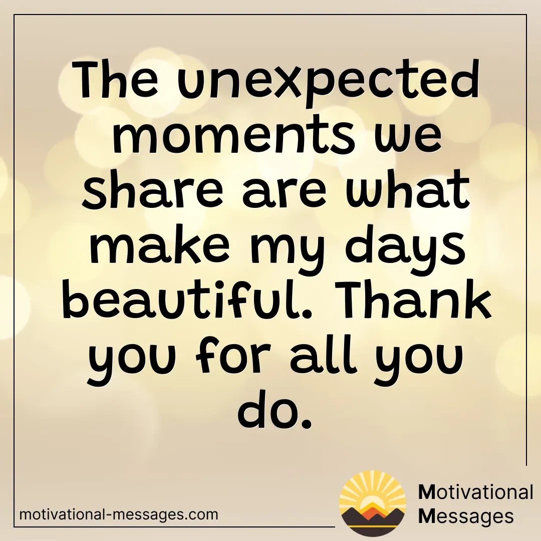 Beautiful Unexpected Moments Card