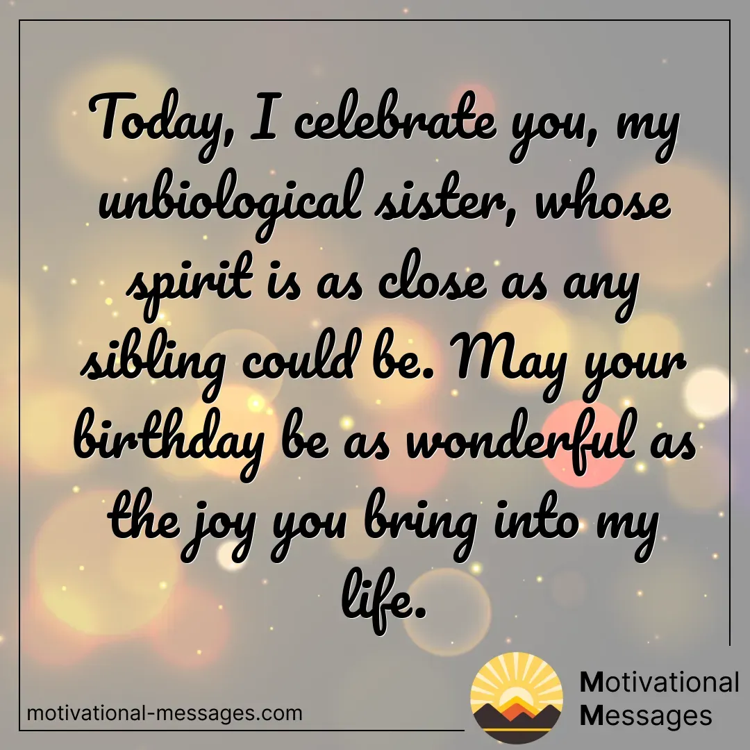 Celebrate Unbiological Sister Birthday Card